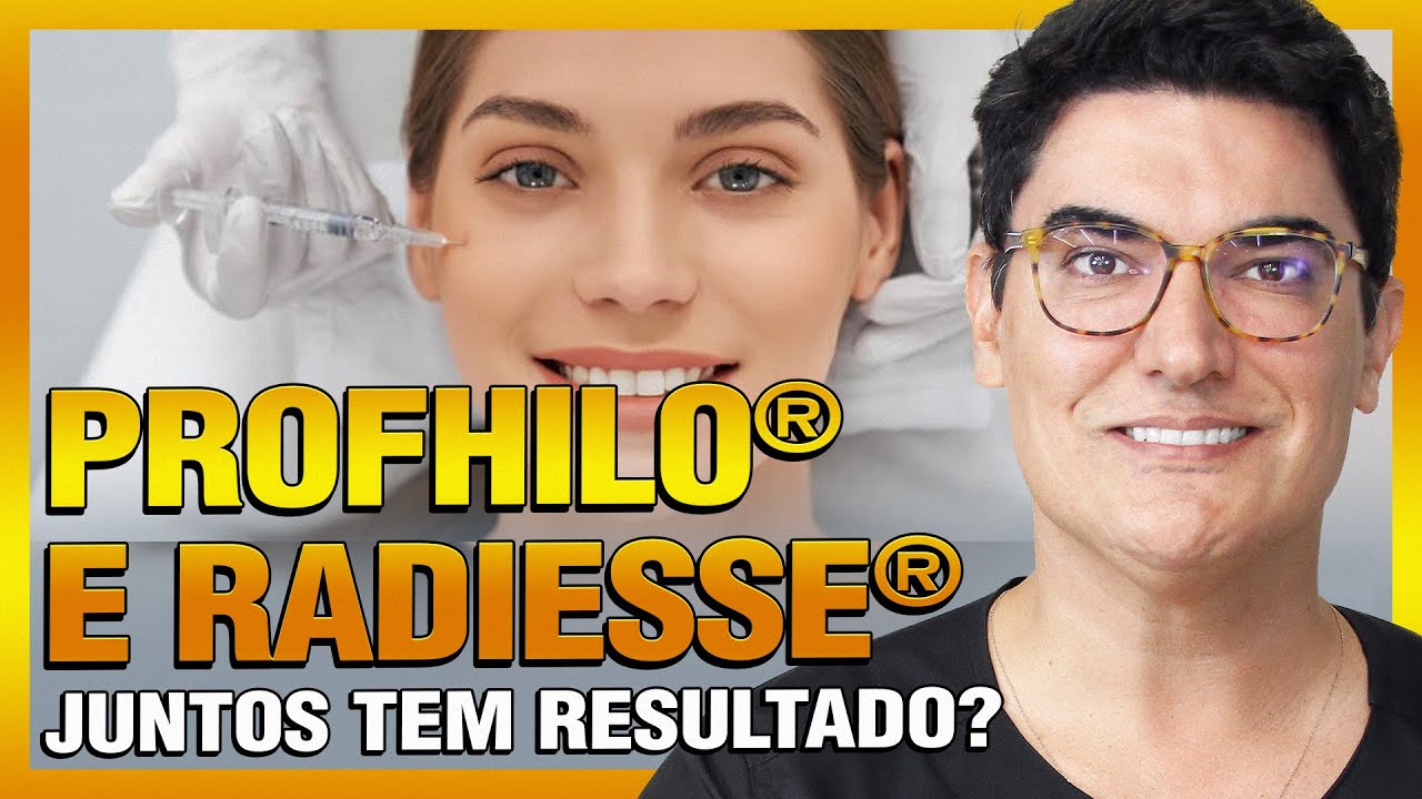 Profhilo® e Radiesse® Juntos tem Resultado?