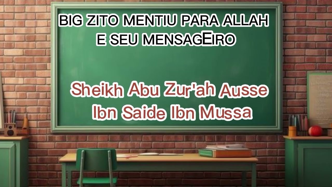 BIG ZITO MENTIU PARA ALLAH E SEU MENSAGEIRO Sheikh