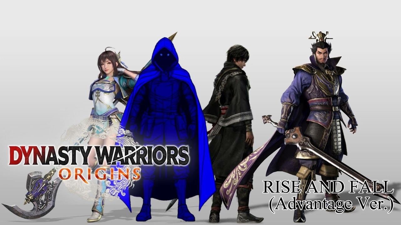 Dynasty Warriors: ORIGINS BGM | RISE AND FALL | Advantage Ver.