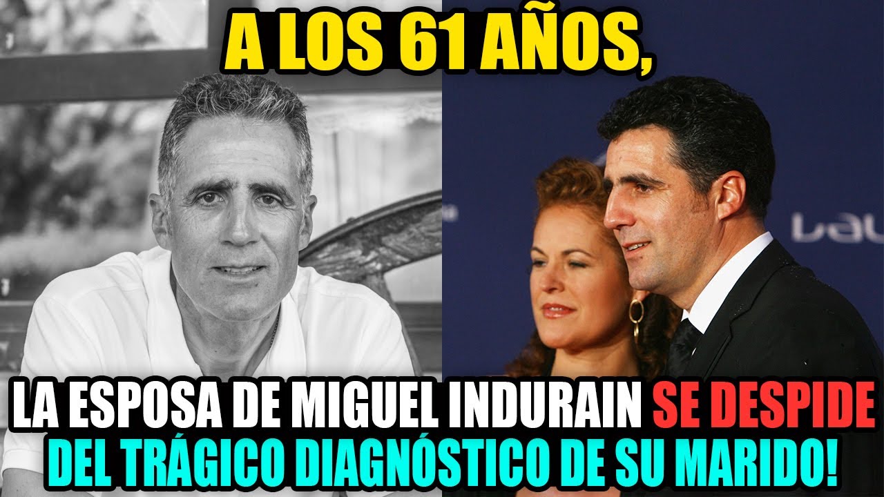 A los 61 años, la esposa de Miguel Indurain se despide del trágico diagnóstico de su marido!