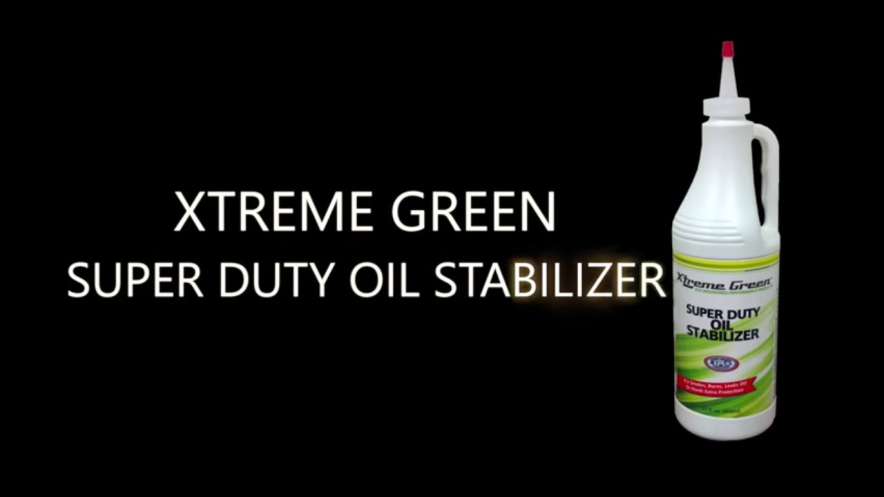 Xtreme Green Super Duty Oil Stabilizer Demo
