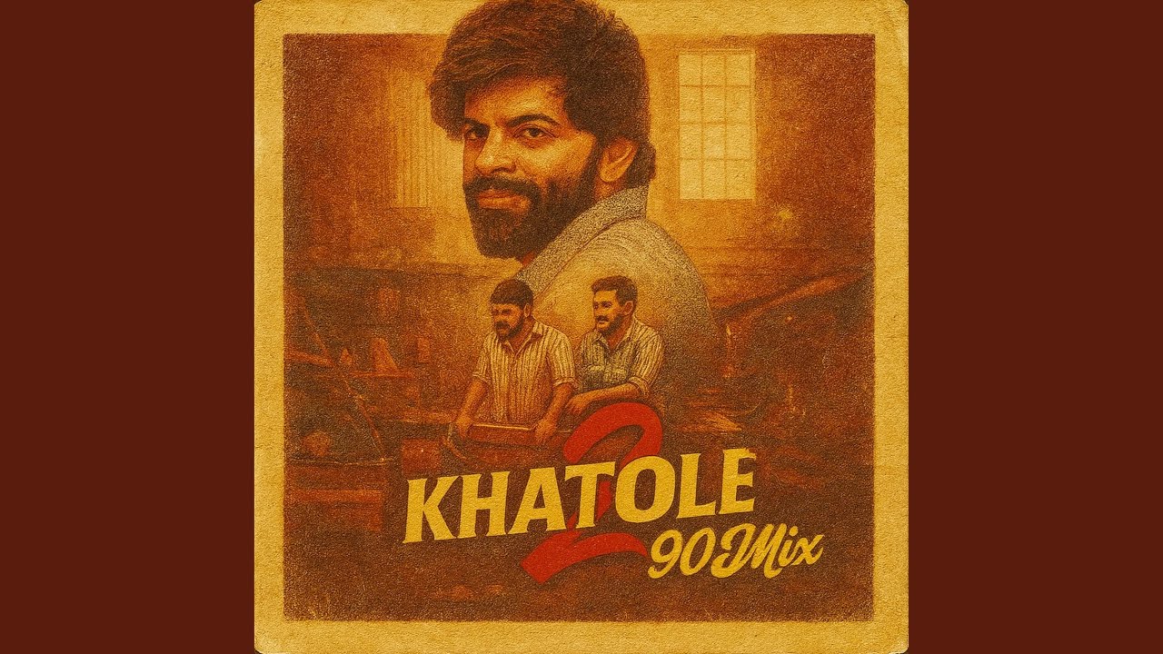 2 Khatole (90s Mix)