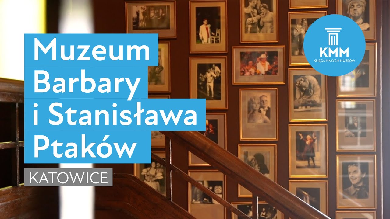Muzeum Barbary i Stanisława Ptaków, Katowice