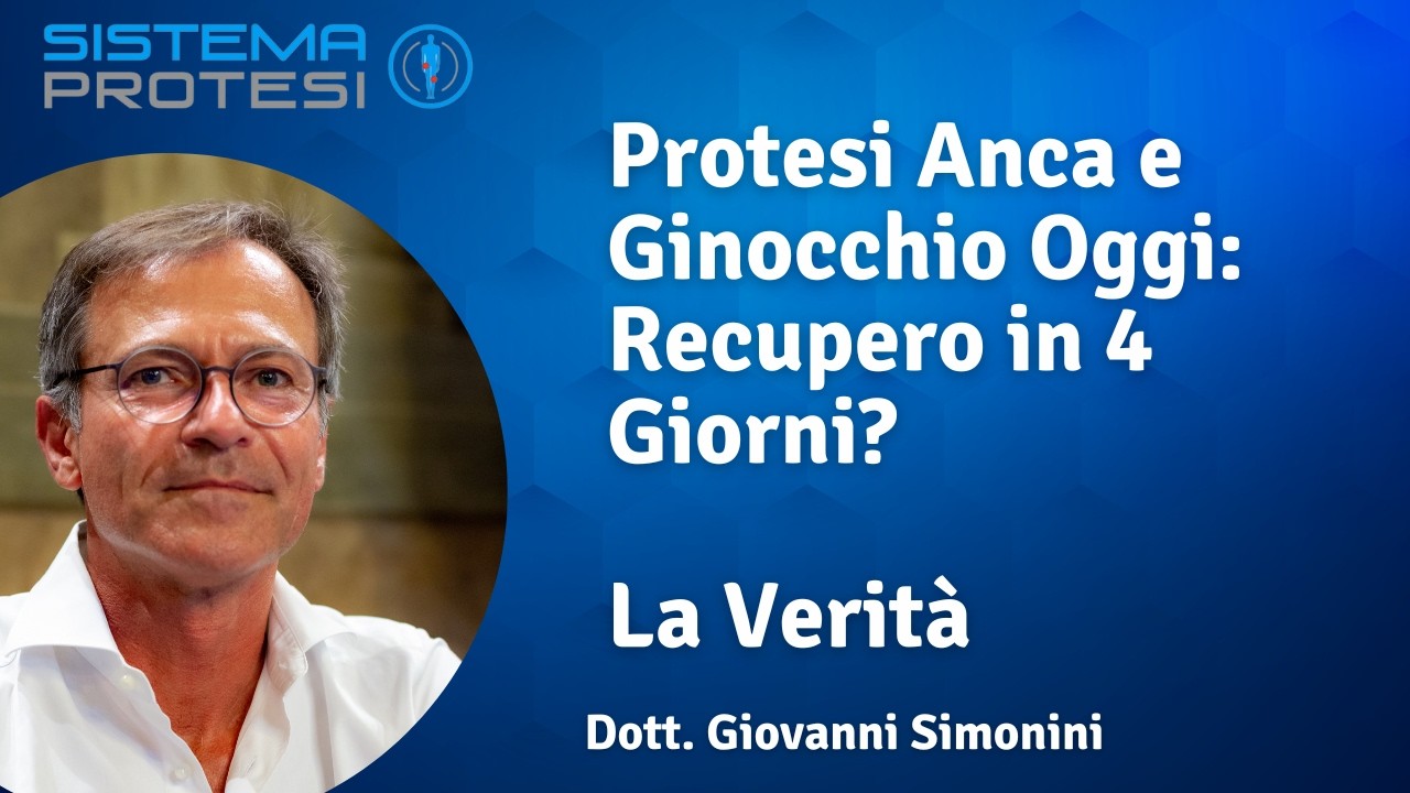Protesi Anca e Ginocchio Oggi: Recupero in 4 Giorni? La Verità