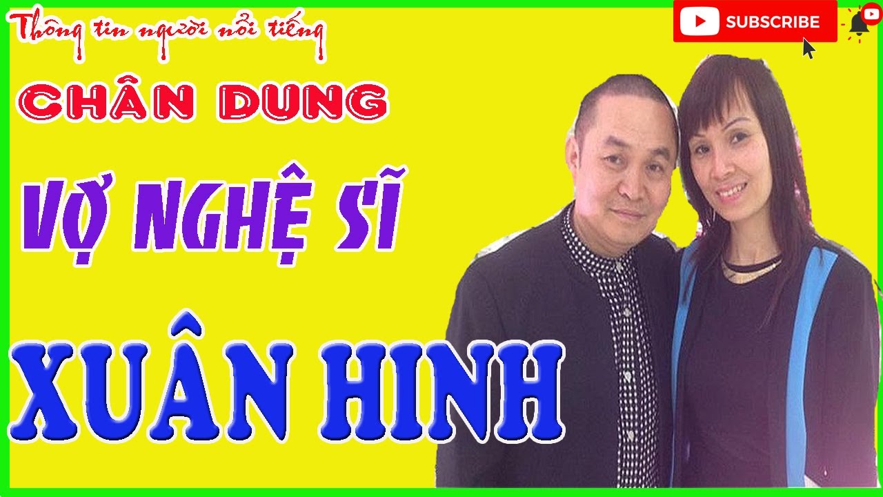 Vợ XUÂN HINH Là Ai ? Chân Dung Người Vợ Quyền Lực, Nhiều Tiền Khiến Xuân Hinh Kính Sợ