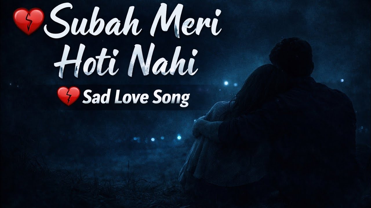 Subah Meri Hoti Nahi 💔 Tere Bina Jee Na Paaya | Emotional Sad Love Song | Kamlesh Music