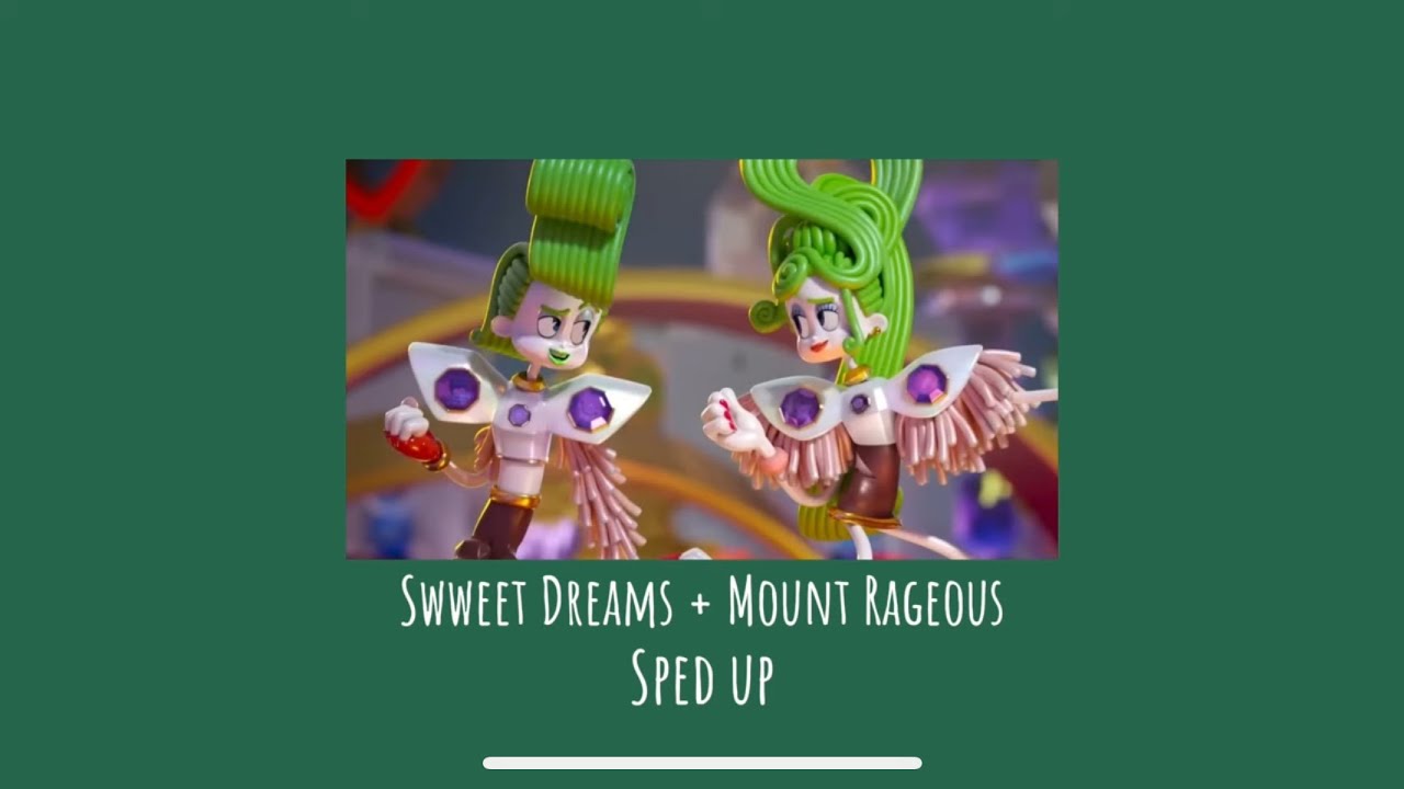 Sweet dreams are made of this+ Mount Rageous ll sped up ll