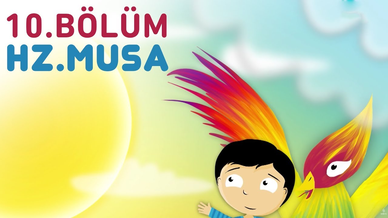 Hz.Musa - Çocuklar İçin Peygamber Öyküleri | Taha ve Masal Kuşu - 10.Bölüm
