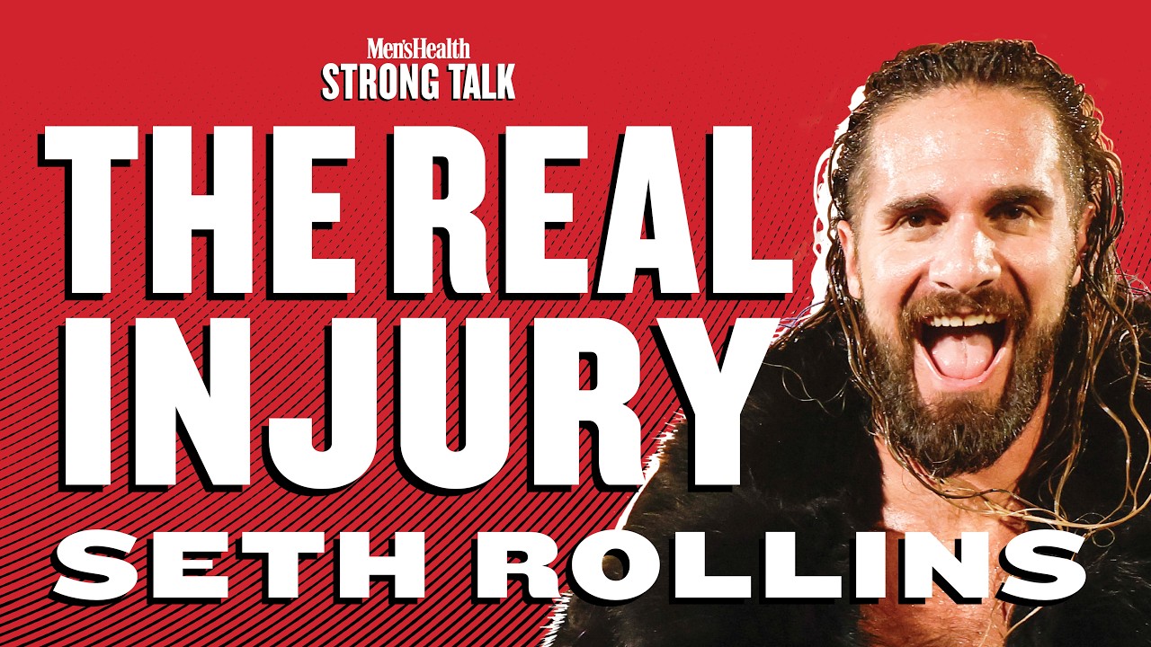 WWE Superstar Seth Rollins Talks WWE, His Injuries (Real and Fake)  | Strong Talk | Men's Health