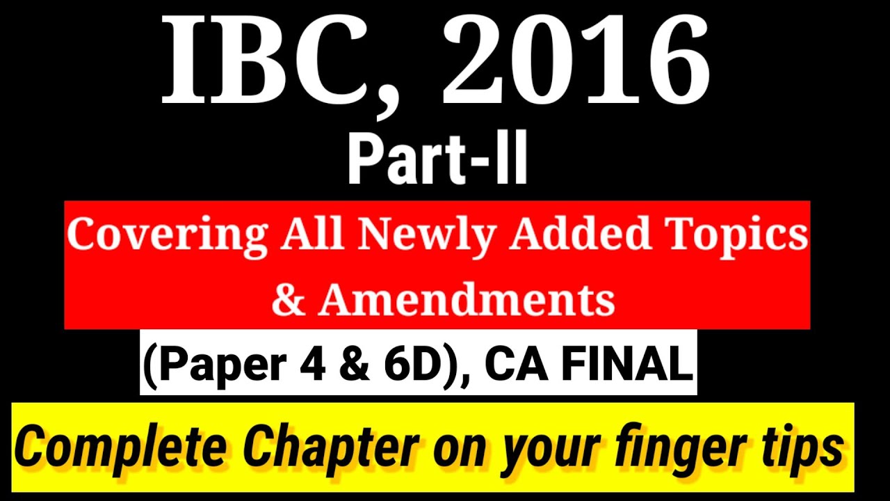 IBC,2016 FROM NEW STUDY MATERIAL|| PART-2 || PAPER 4 & 6D|| ECONOMIC LAW|| CAFINAL|| MAY22 & ONWARDS