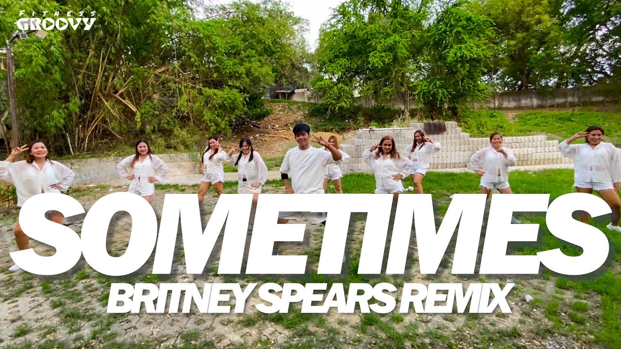 SOMETIMES (Britney Spears Remix) Dance Workout| Zumba | FITNESS GROOVY