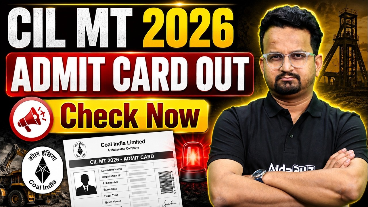 CIL MT Admit Card 2026 OUT | Coal India MT Admit Card 2026 | CIL MT 2026 Admit Card | By Ashish Sir