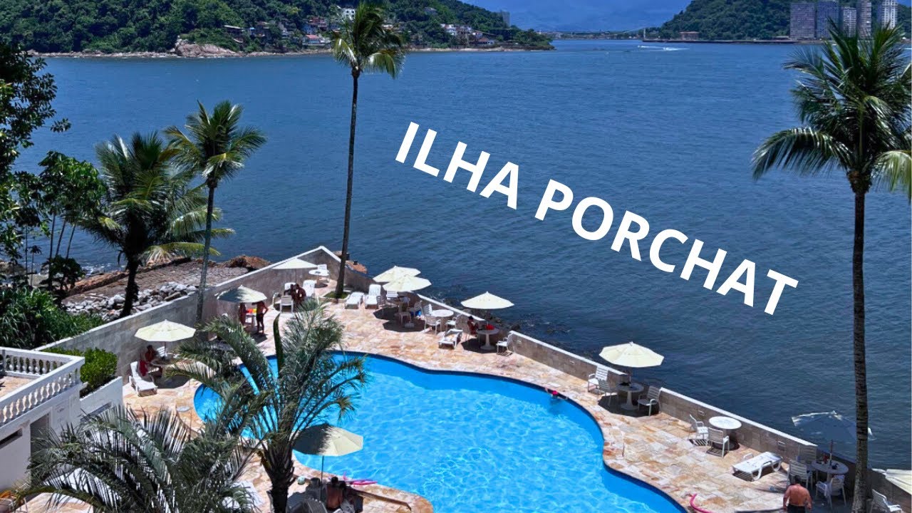 ILHA PORCHAT