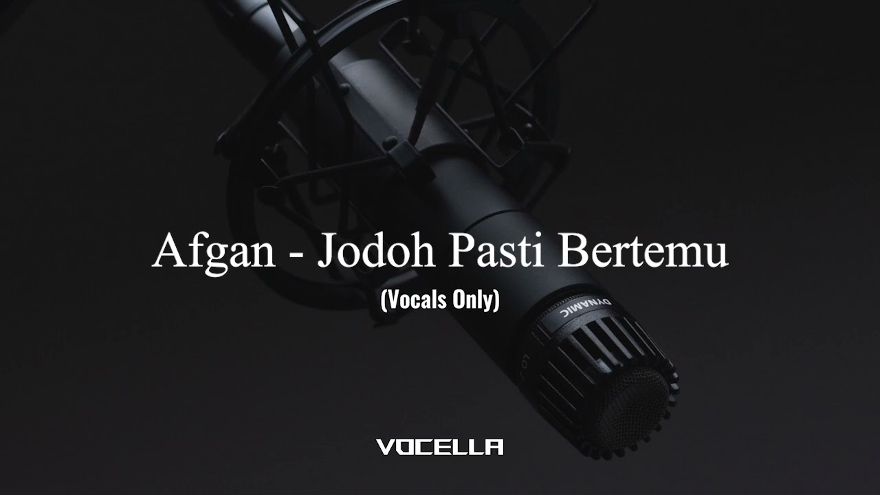 Afgan - Jodoh Pasti Bertemu (Acapella/Vocals Only)
