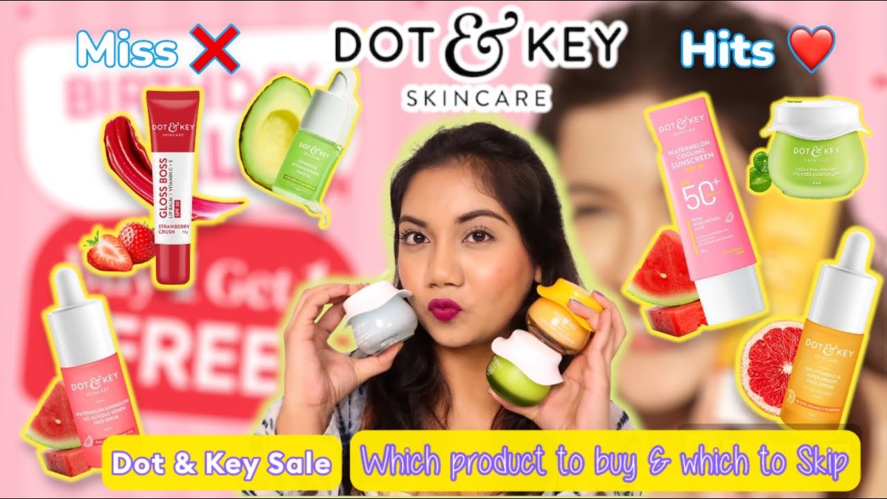 Dot & Key Product Recommendations || Dot and Key Birthday Sale Suggestion *Unsponsored*