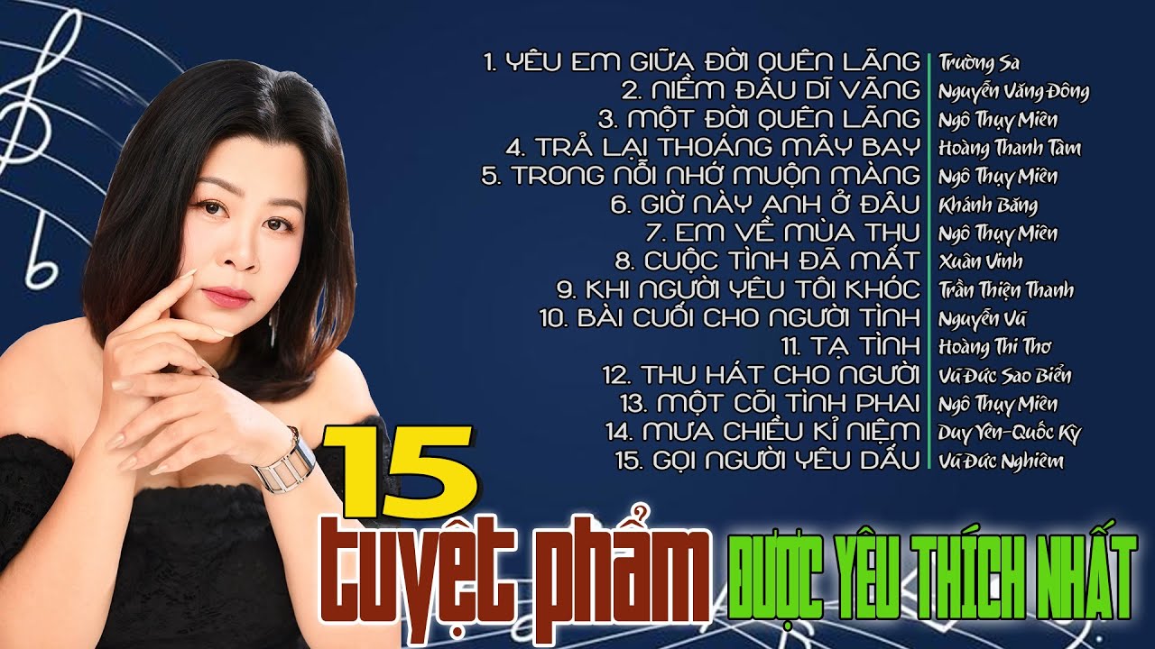 MỸ HẠNH VỚI 15 TUYỆT PHẨM ĐƯỢC YÊU THÍCH NHẤT