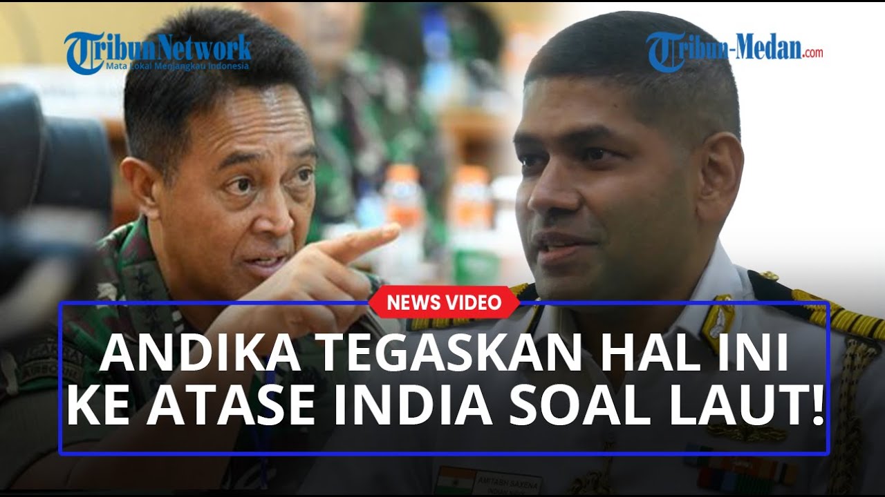 Atase Pertahanan India Minta Izin ke Panglima TNI Jenderal Andika Soal Perjanjian 'Kapal Putih'!