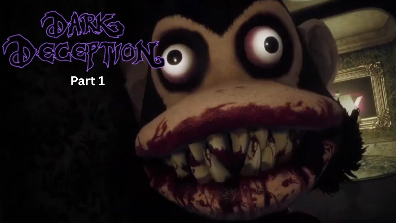 Evil Monkey || Dark Deception Part 1