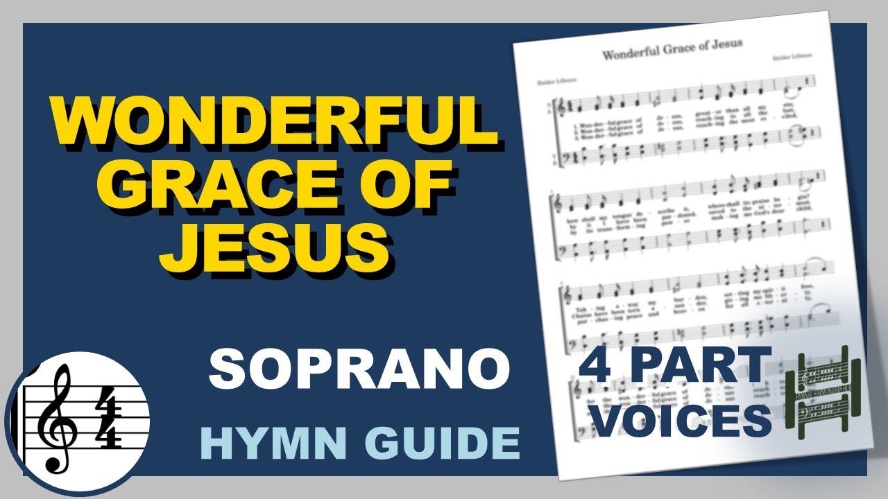 Wonderful Grace of Jesus Soprano C Major