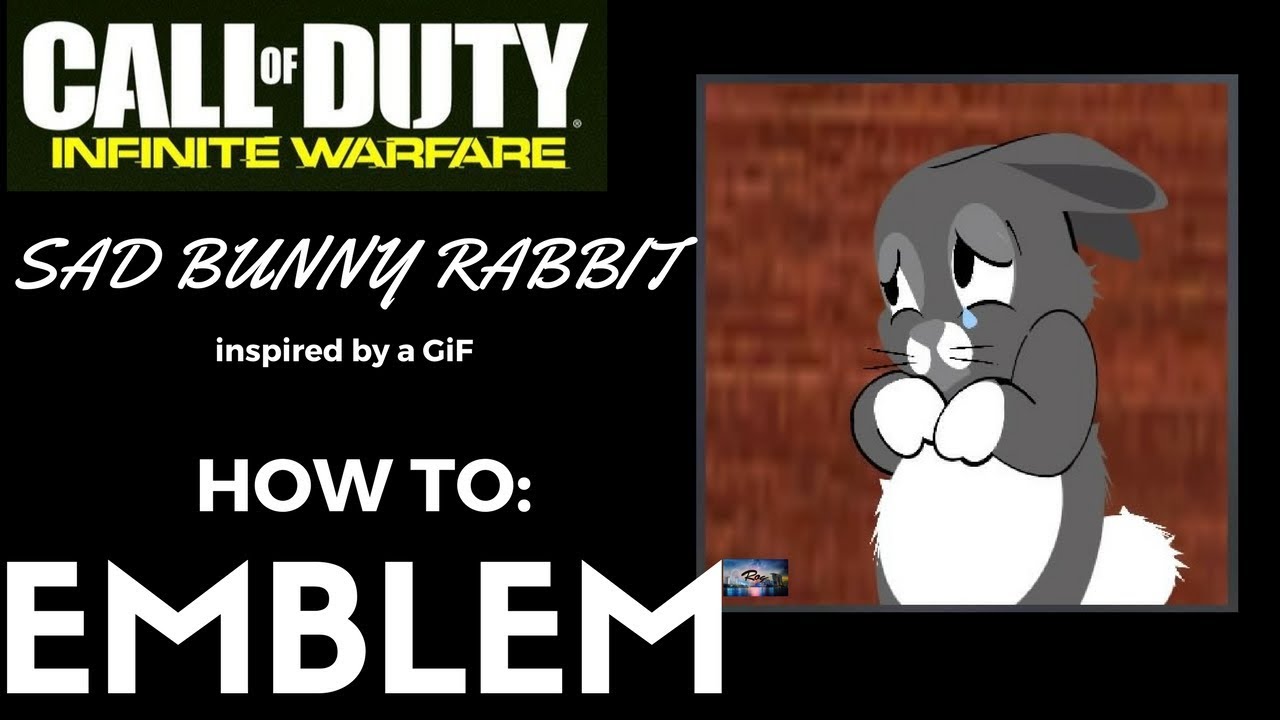 IW: HOW TO EMBLEM - SAD BUNNY/RABBIT ON INFINITE WARFARE TUTORIAL