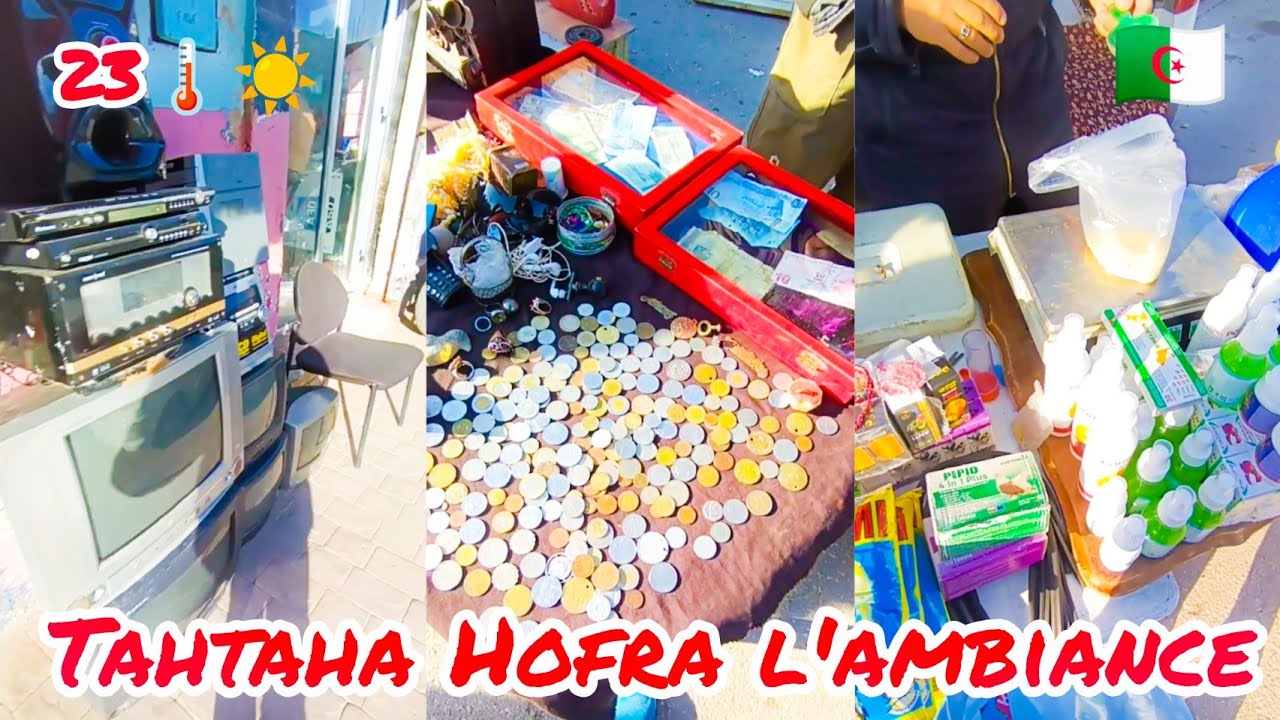 سيدي بلعباس سوق الحفرة القرابة Tahtaha Hofra l'ambiance Sidi Bel Abbès aujourd'hui