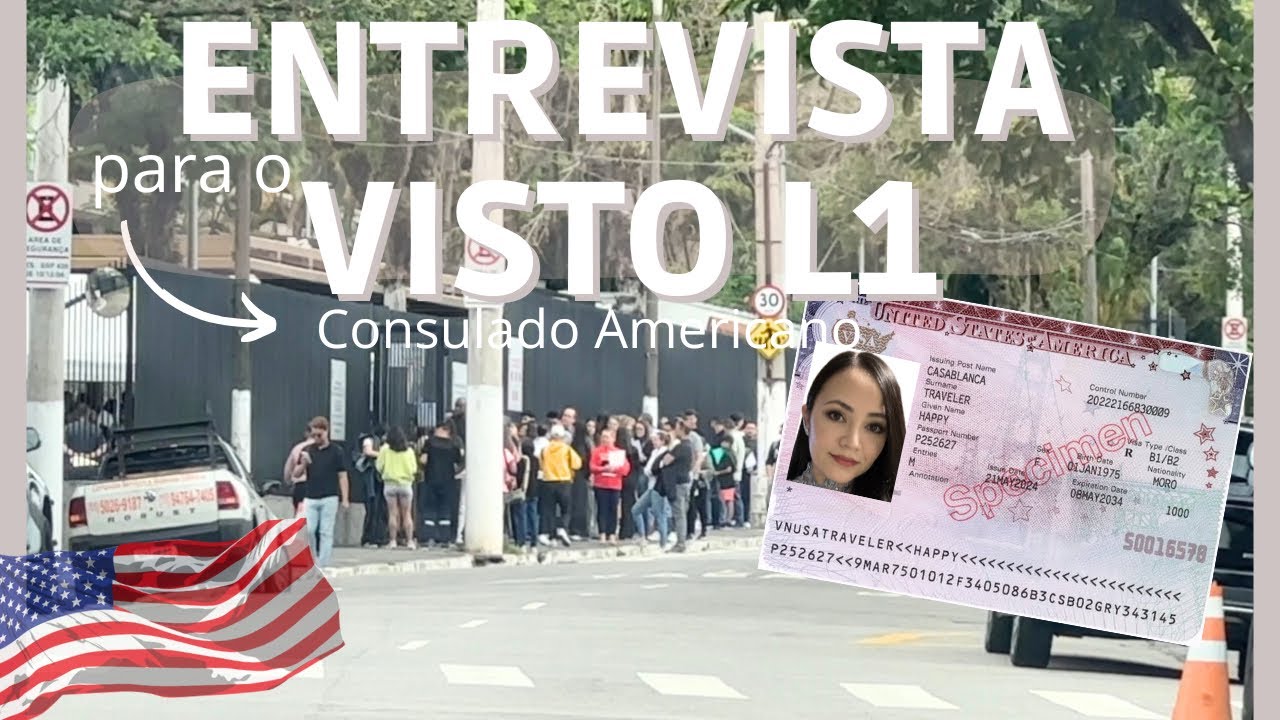 ENTREVISTA NO CONSULADO AMERICANO PARA RENOVAÇÃO DO VISTO L1B