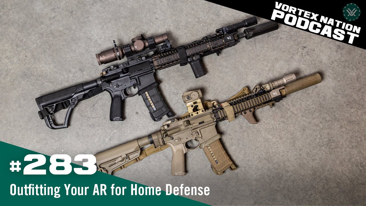 Ep. 283 | Outfitting Your AR for Home Defense
