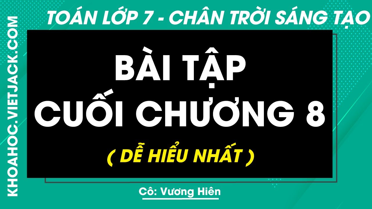 Toán lớp 7 Bài tập cuối chương 8 - trang 84 | Chân trời sáng tạo | Tập 2 (DỄ HIỂU NHẤT)