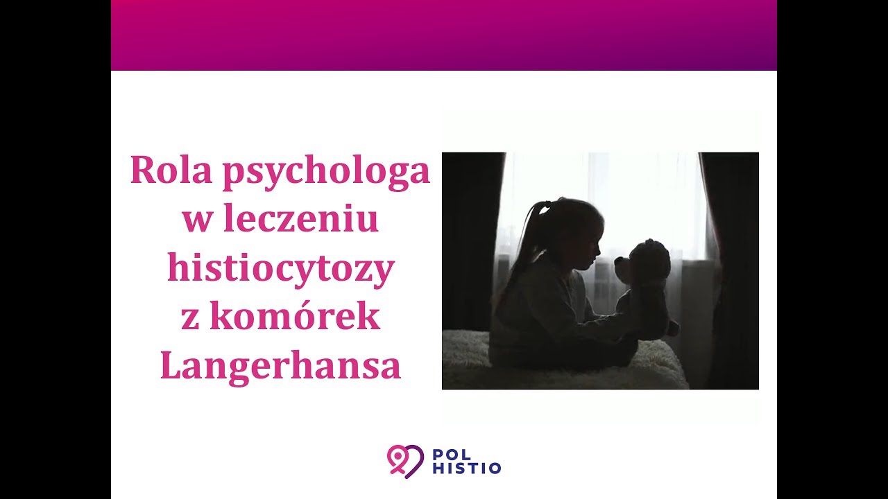 Wsparcie psychologa w leczeniu histiocytozy