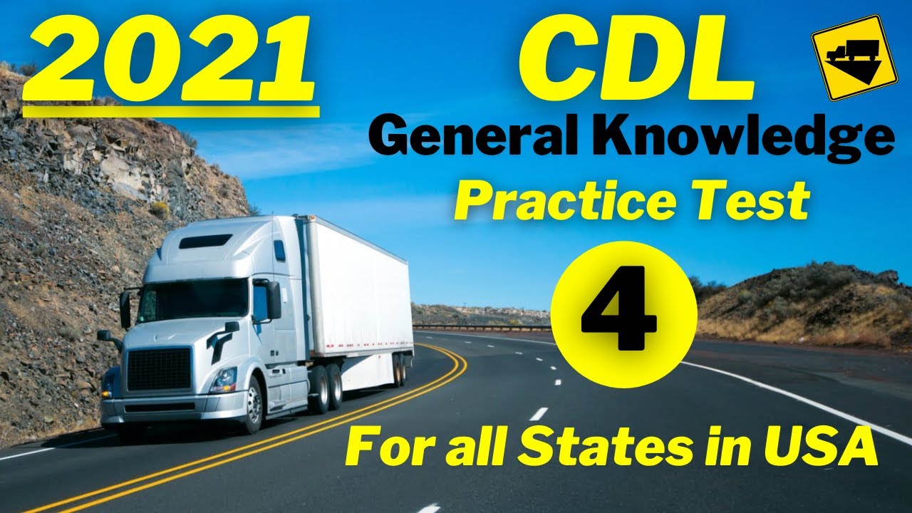 2021 CDL GENERAL KNOWLEDGE PRACTICE TEST PART 4 (Questions & Answers)