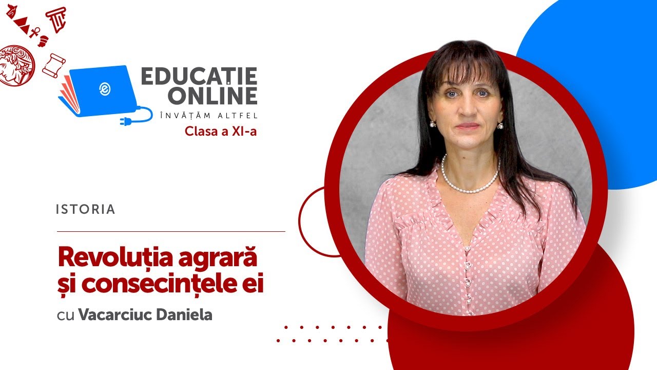 Istoria, Clasa a XI-a, Revoluția agrară și consecințele ei