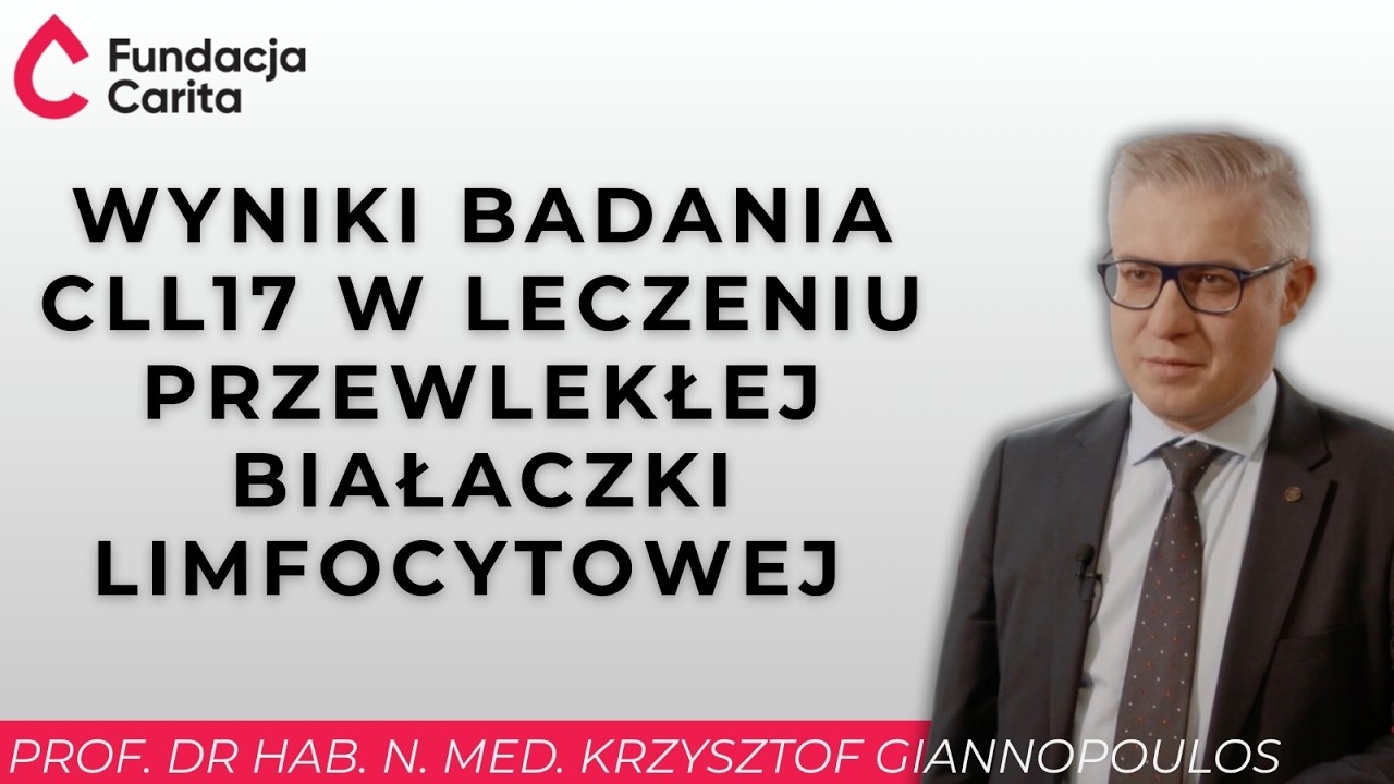 Wyniki badania CLL17 w leczeniu PBL - Prof. dr hab. n. med. Krzysztof Giannopoulos