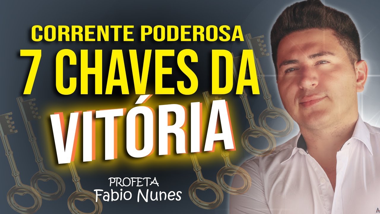 Campanha 🙏SETE CHAVES 🔑 Da Vitória 🥇( 8ª Noite )