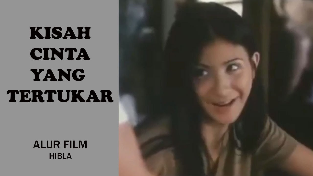 KISAH CINTA YANG TERTUKAR  | ALUR FILM HIBLA | FILM FILIPINA