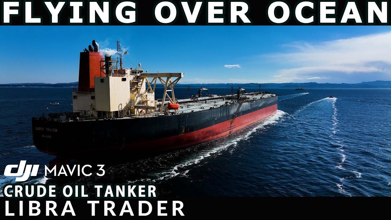 DJI Mavic 3 | 4K 60fps | Marshall Islands Very Large Crude OIL Tanker VLCC in motion | Libra Trader
