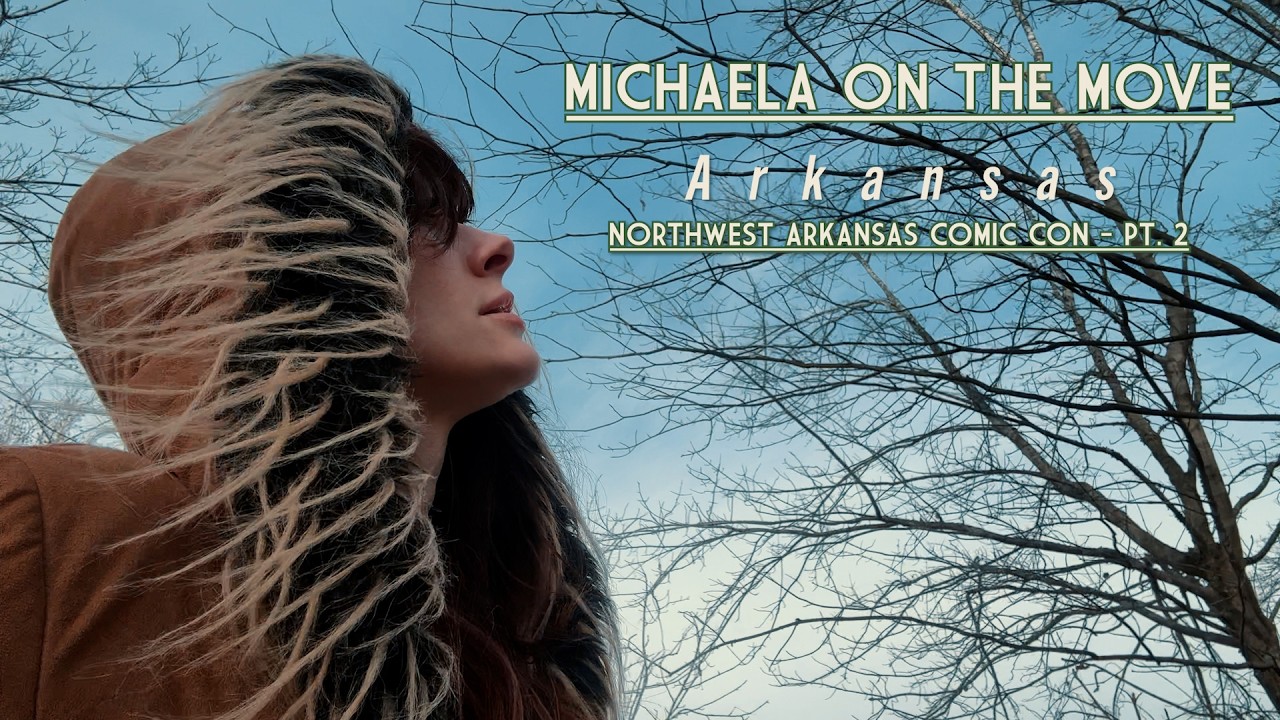 MotM (Michaela on the Move) | Arkansas - Northwest Arkansas Comic Con - Часть 2