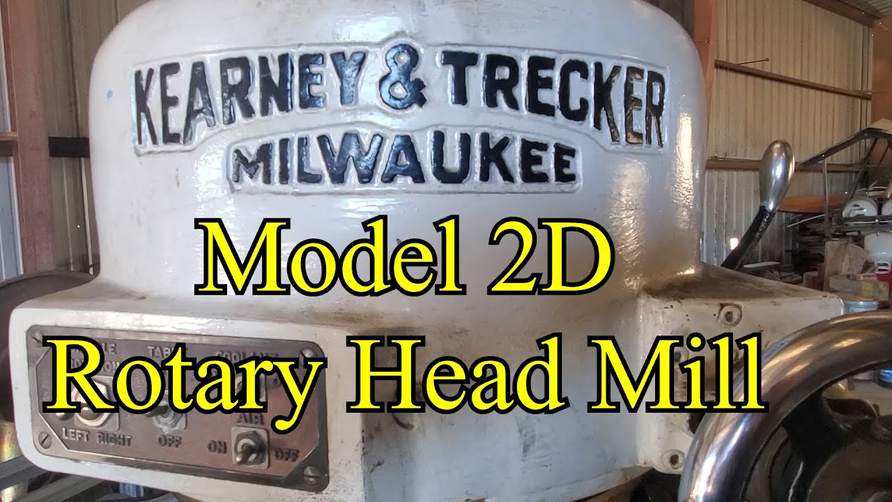 Kearney & Trecker Model 2D Rotary Head Mill