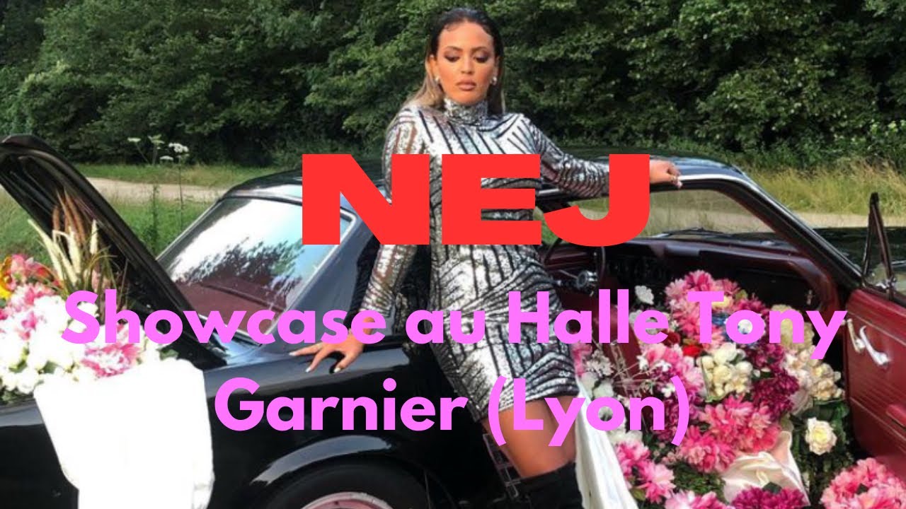 NEJ’ - Showcase au Halle Tony Garnier (Lyon)