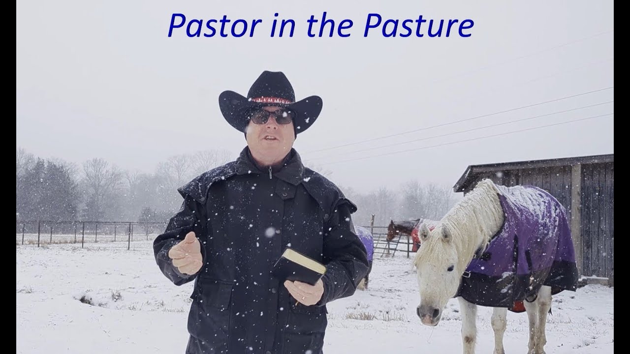 Pastor in the Pasture - February 1, 2026