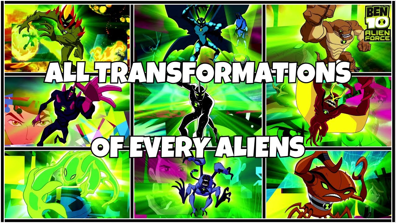 ALL TRANSFORMATIONS OF EVERY ALIENS !!! ( BEN 10 : ALIEN FORCE )