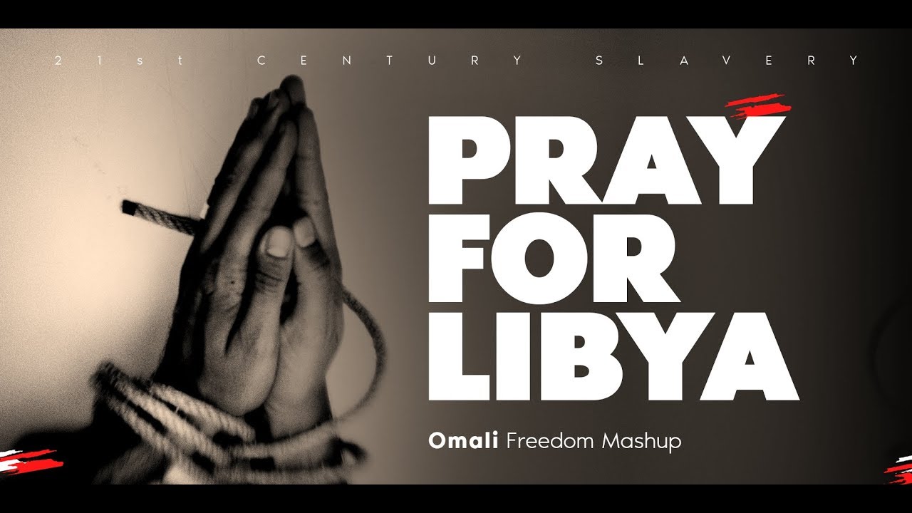 Pray For Libya - Omali