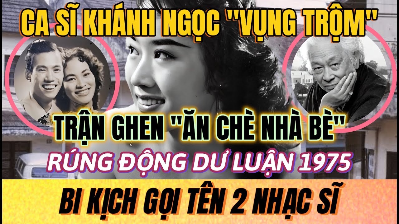 Ca sĩ KHÁNH NGỌC tự tay ĐẬP NÁT tiền đồ, khiến PHẠM ĐÌNH CHƯƠNG nửa đời tuyệt vọng | Sài Gòn Xa Nhớ
