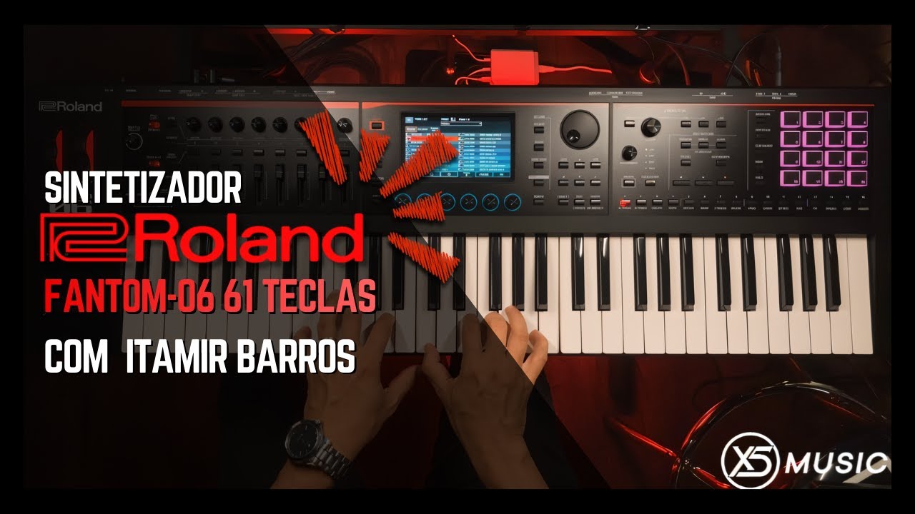 Sintetizador Roland Fantom-06 61 teclas| Itamir Barros #x5music