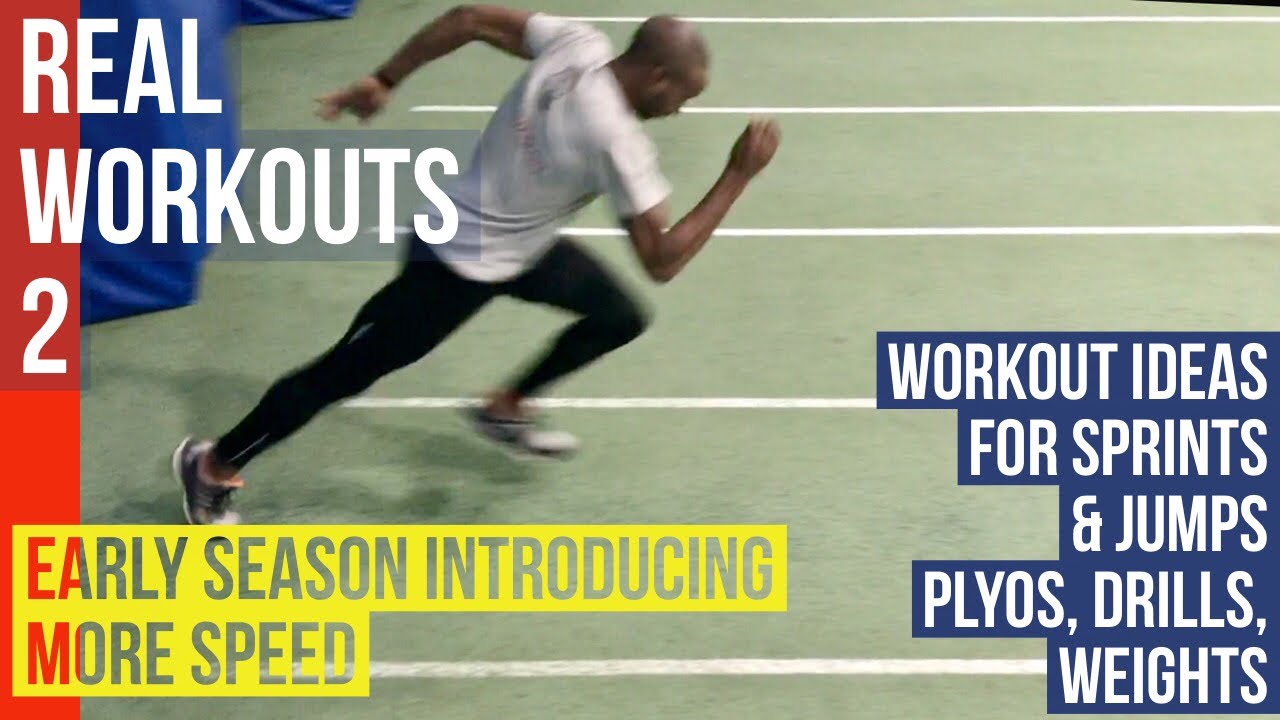 REAL WORKOUTS FOR JUMPERS & SPRINTERS - EARLY SEASON ADDING SPEED
