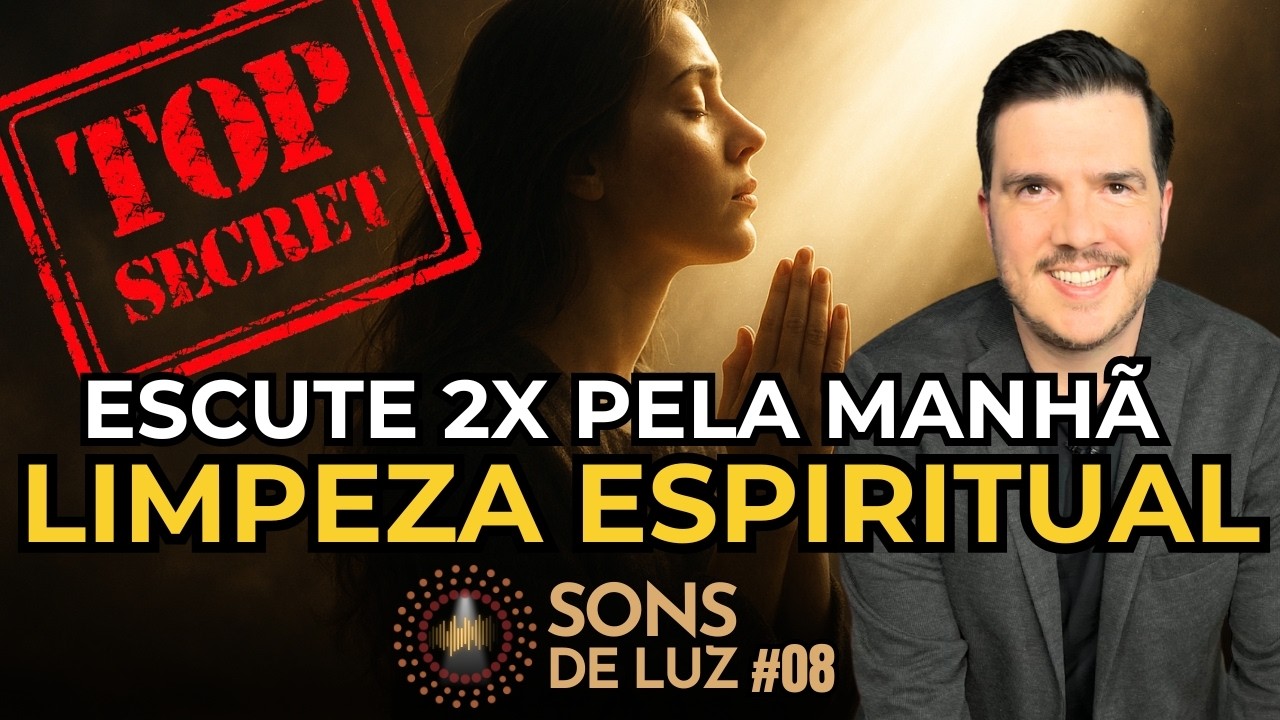 Música Espiritual: LUZ DE LIMPEZA | SONS DE LUZ #8 (OFICIAL)