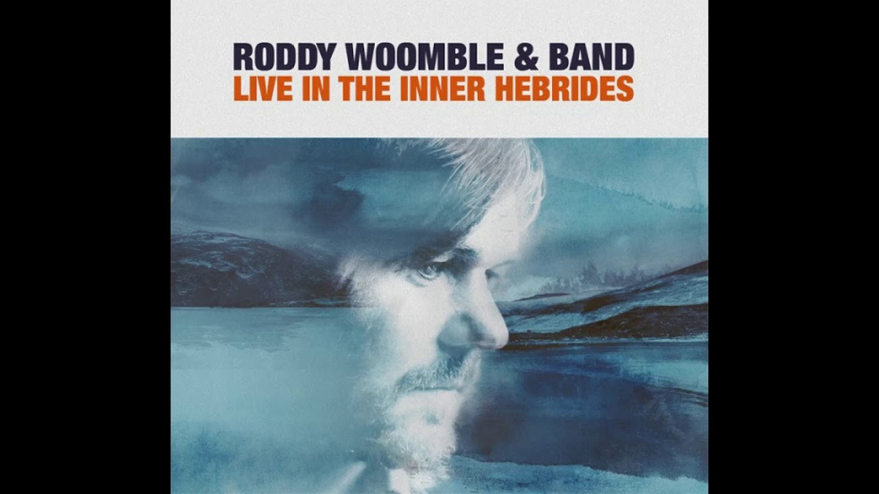 Roddy Woomble & Band - The Last One of My Kind (Live)
