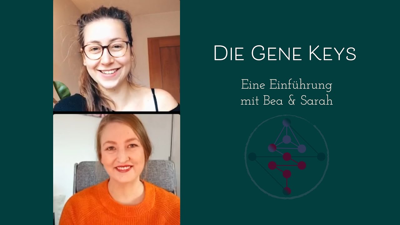 Du kennst Human Design? Kennst du auch schon die Gene Keys? ♡ Eine kleine Einführung von Bea & Sarah