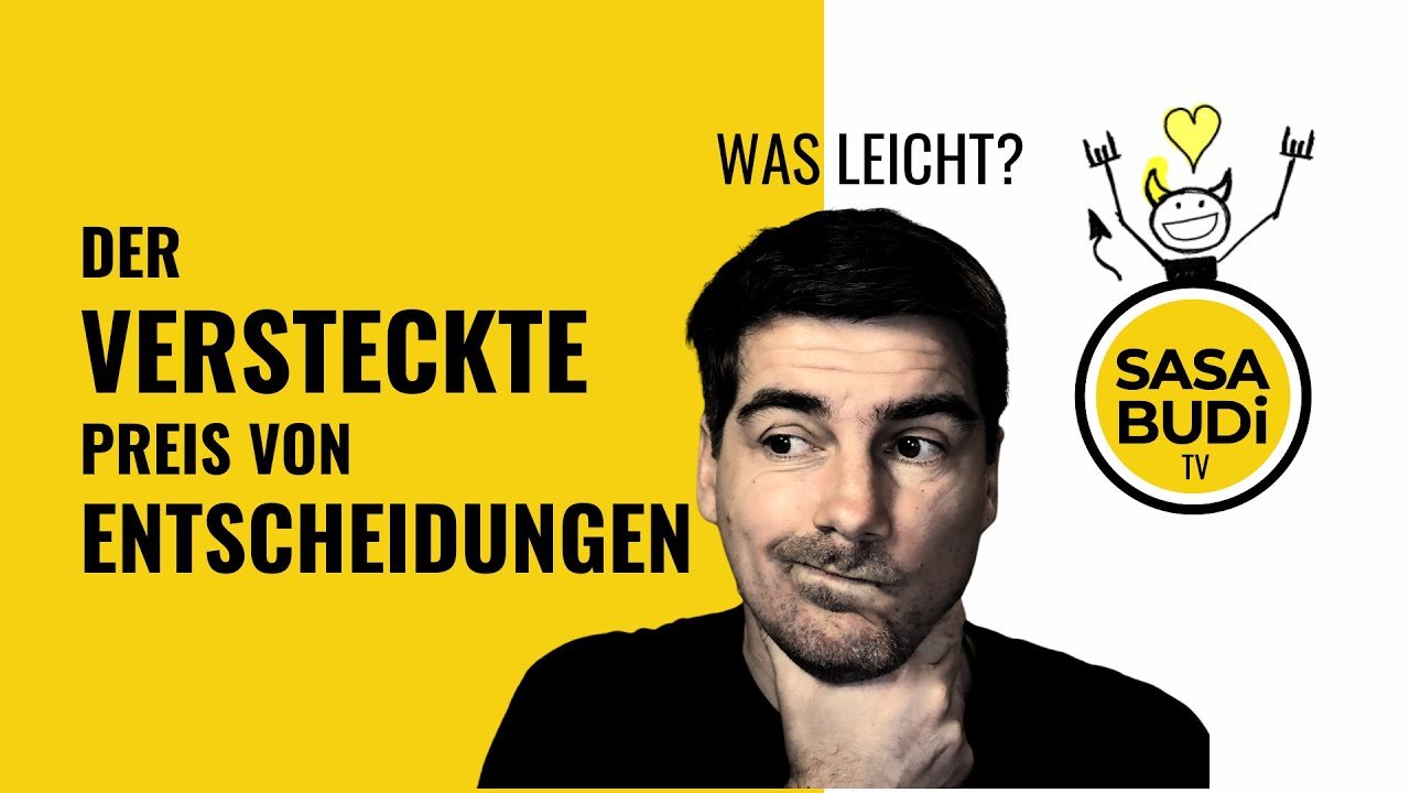Bessere Entscheidungen treffen #1: Der versteckte Preis von Entscheidungen