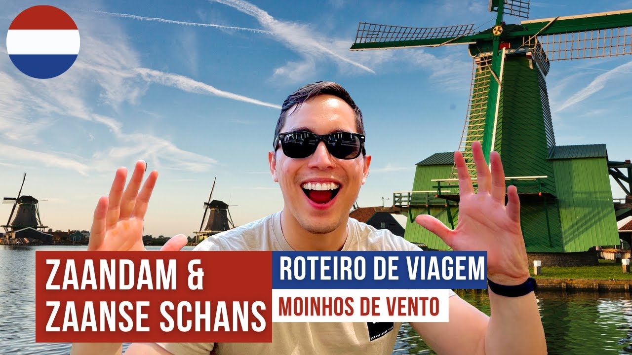 O que FAZER em ZAANDAM & ZAANSE SCHANS? os MOINHOS de Vento na Holanda!