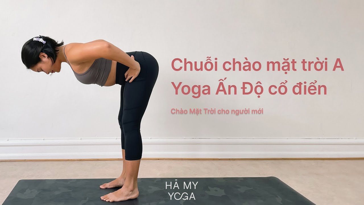 Chuỗi Chào Mặt Trời A | Yoga cổ điển Ấn Độ | Yoga cho người mới